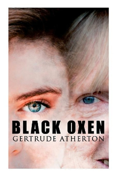 THE Black Oxen by Gertrude Franklin Horn Atherton