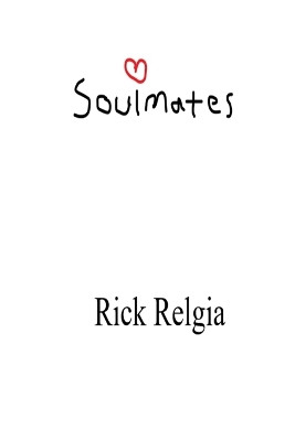 Soulmates by Rick Relgia