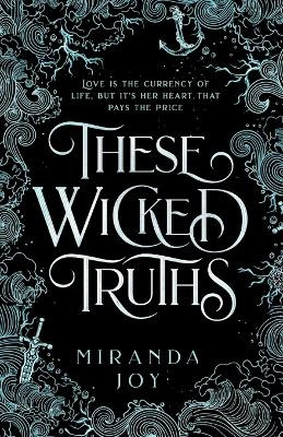These Wicked Truths Miranda Joy 9798985914801