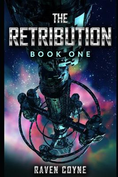 The Retribution: Book One Raven Coyne 9798849138404