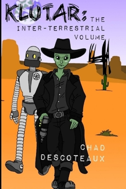 Klutar: The Inter-Terrestrial volume 4 Chad Descoteaux 9798394181412