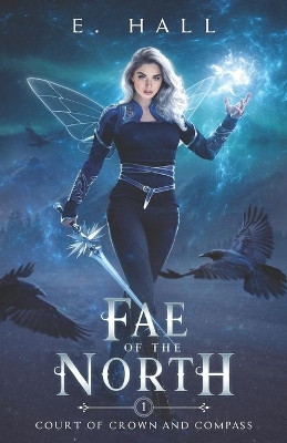 Fae of the North by E Hall