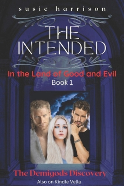 The Intended: In the Land of Good and Evil Jesse Fox 9798374334210