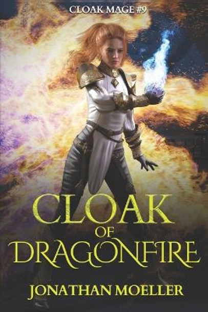 Cloak of Dragonfire by Jonathan Moeller