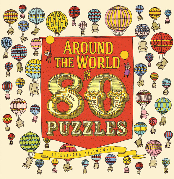 Around the World in 80 Puzzles by Aleksandra Artymoska Around the World in 80 Puzzles by Aleksandra Artymoska