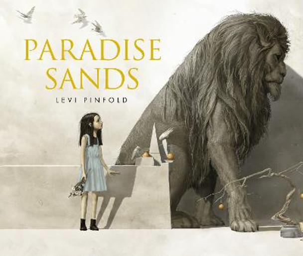 Paradise Sands: A Story of Enchantment Levi Pinfold 9781536212822