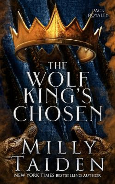 The Wolf King's Chosen Milly Taiden 9798395308382