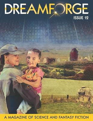 DreamForge Magazine Issue 12 by Scot Noel