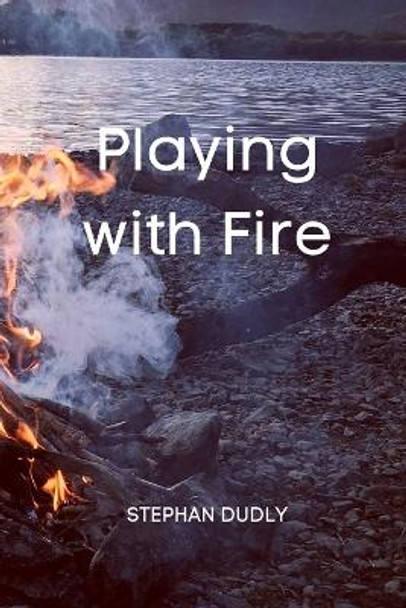 Playing with Fire Stephan Dudly 9788629215128