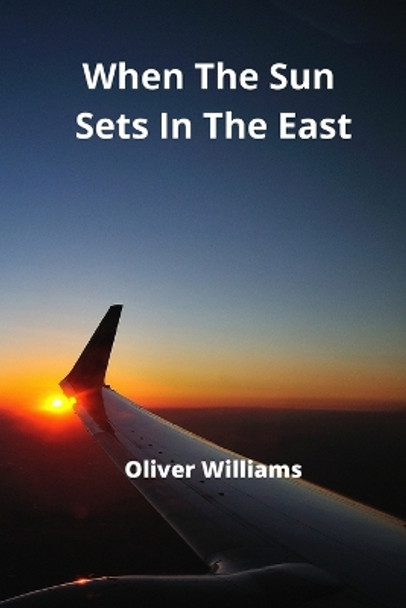 When The Sun Sets In The East Oliver Williams 9788629215968