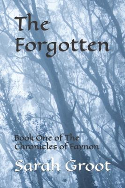 The Forgotten by Sarah Groot The Forgotten by Sarah Groot