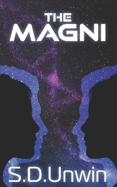The Magni by S D Unwin