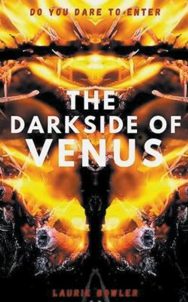 The Darkside of Venus Laurie Bowler 9798215098271