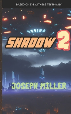 Shadow, Part 2 by Joseph Miller
