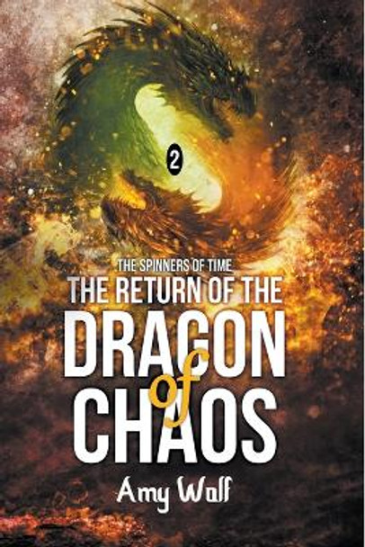 Return of the Dragon of Chaos Amy Wolf 9798215243497