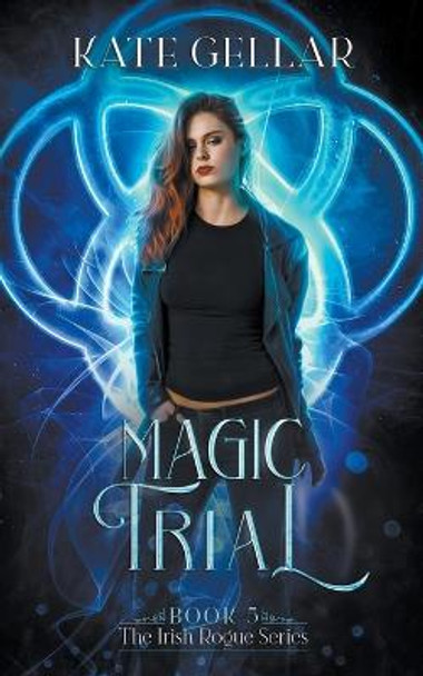 Magic Trial Kate Gellar 9798201305437