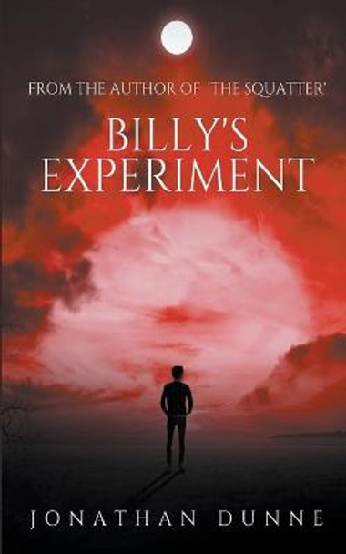 Billy's Experiment Jonathan Dunne 9798201737931