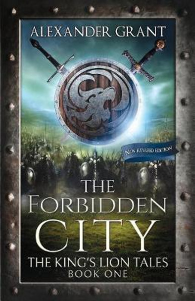 The Forbidden City Alexander Grant (University of Lancaster UK) 9781542725064