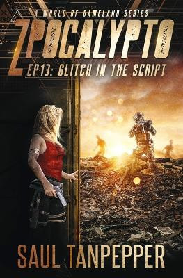 Glitch In The Script by Saul Tanpepper