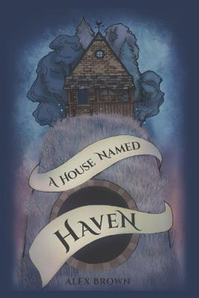 A House Named Haven Nicolas Gartner 9798581036280