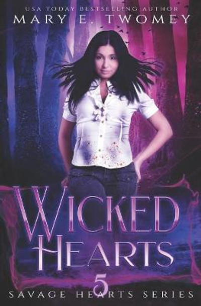 Wicked Hearts: A Dark Fantasy Romance Mary E Twomey 9798589499629