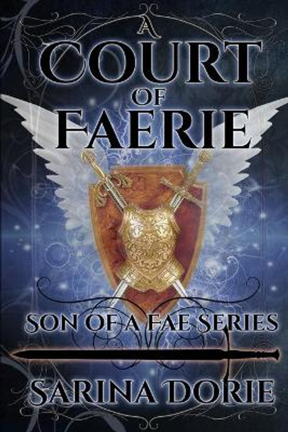 A Court of Faerie by Sarina Dorie