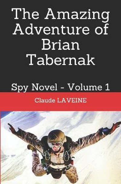 The Amazing Adventure of Brian Tabernak by Claude Laveine