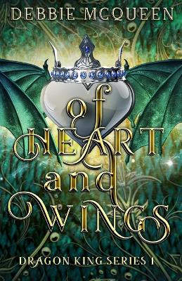 Of Heart and Wings by Debbie McQueen