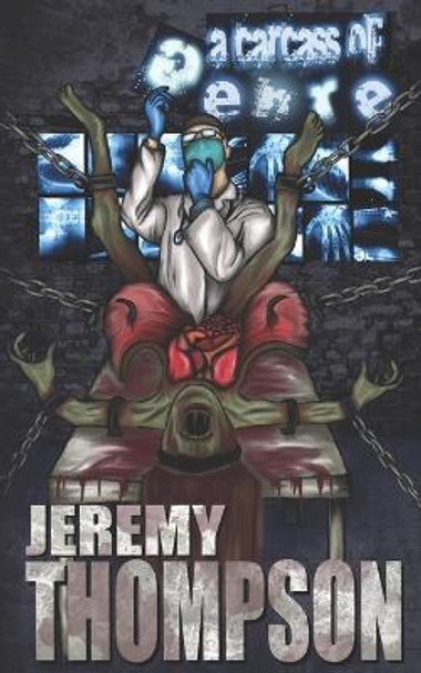 A Carcass of Genre by Jeremy Thompson