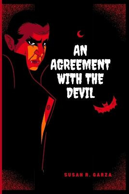 An agreement with the devil by Susan R Garza
