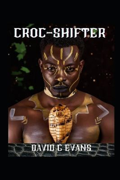 Croc-Shifter by David G Evans