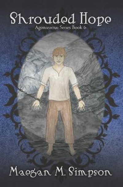 Shrouded Hope Maegan M Simpson 9798356435553