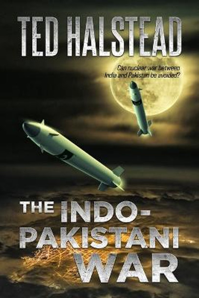 The Indo-Pakistani War by Ted Halstead