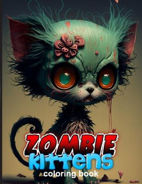 Zombie Kittens Coloring Book Htj Fun Publications 9798371775993