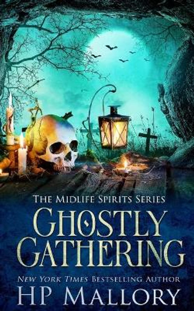 Ghostly Gathering: A Paranormal Women's Fiction Novel H P Mallory 9798518988590