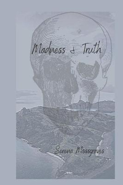 Madness and Truth Cyndi Pilcher 9798520356974