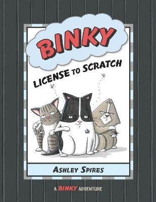 Binky: License To Scratch by Ashley Spires