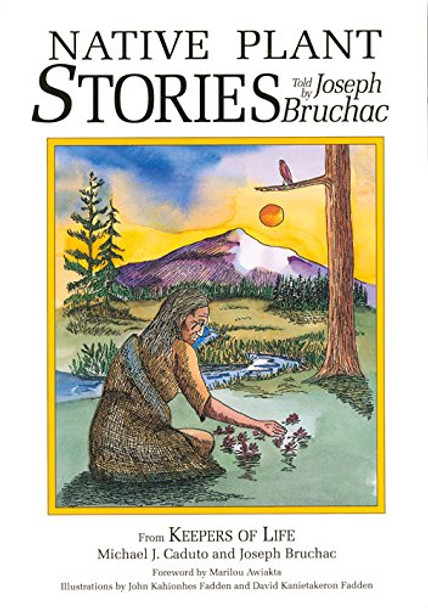 Native Plant Stories Joseph Bruchac 9781555912123