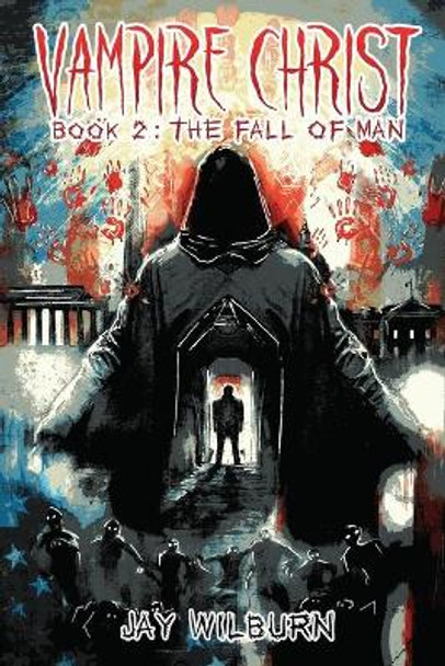Vampire Christ 2 by Jay Wilburn