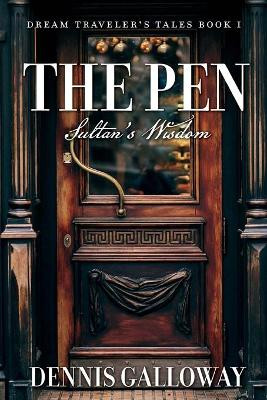 The Pen by Dennis Galloway
