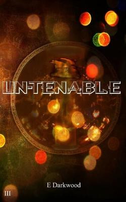 Un-tenable by Abby Pixley