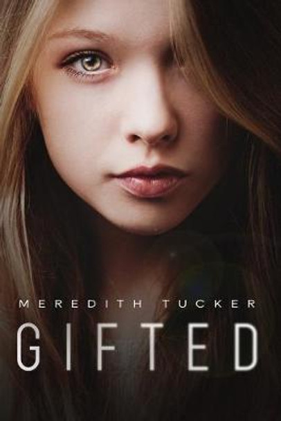 Gifted Meredith Tucker 9798631561984