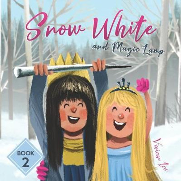 Snow White and the Magic Lamp, Book 2 by Vivian Ice