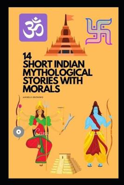 14 Short Indian Mythological Stories with Morals by Manjappa W