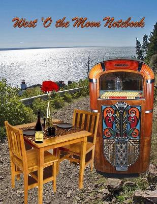 West o' the Moon Notebook by Art Krauss