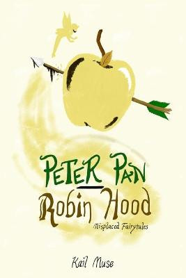 Peter Pan-Robin Hood by Kail Muse