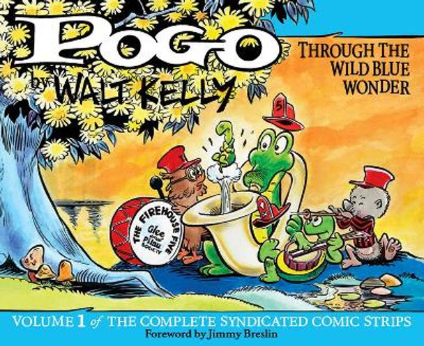 Pogo: The Complete Comic Strips Vol.1: Through the Wild Blue Wonder Walt Kelly 9781560978695