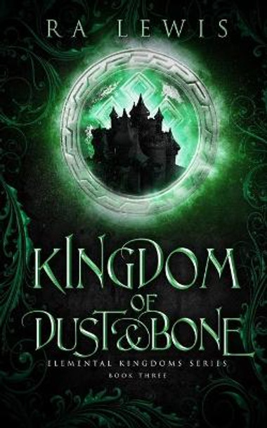 Kingdom of Dust & Bone Ra Lewis 9798694956765