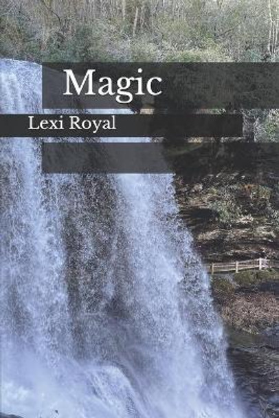 Magic by Lexi Royal