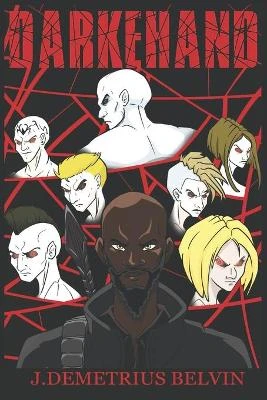 Darkehand by J Demetrius Belvin